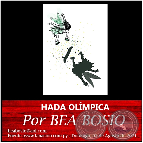 HADA OLÍMPICA - Por BEA BOSIO - Domingo, 01 de Agosto de 2021